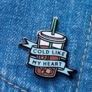 “Cold Like My Heart” Iced Coffee Enamel Pin